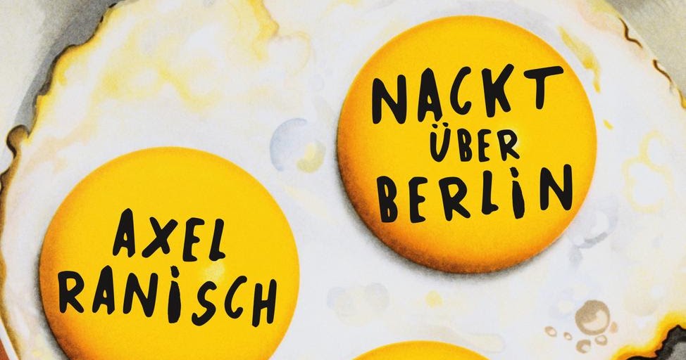 Axel Ranisch Nackt über Berlin Axel Ranisch Nackt über Berlin