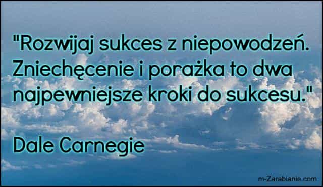 Dale Carnegie, cytaty o sukcesie, bogactwie, pieniądzach i finansach.