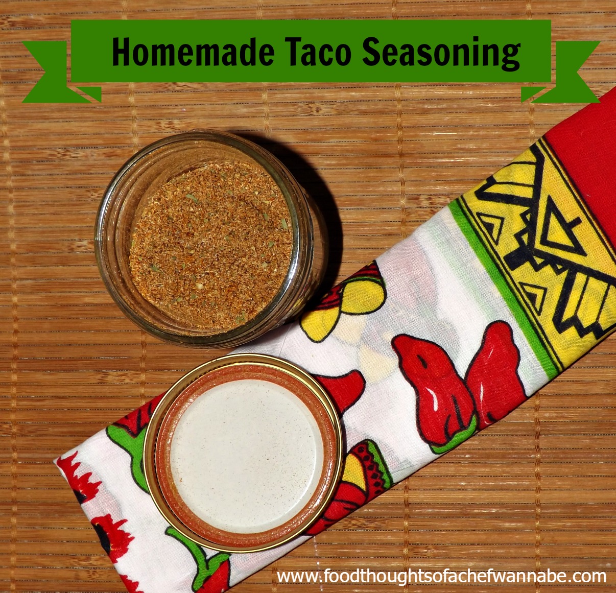 FoodThoughtsOfaChefWannabe Homemade Taco Seasoning