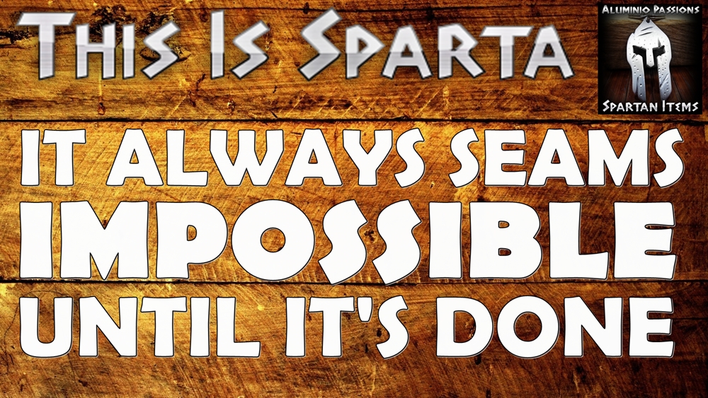 Aluminio Passions THIS IS SPARTA !! (Spartan Quotes)