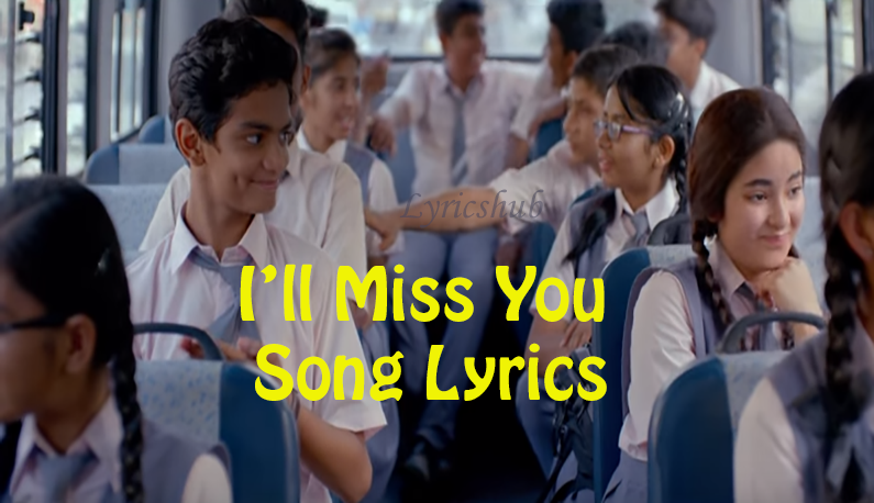 Lyrics Hub Lyricshub Aamir Khan I Ll Miss You Song Lyrics Secret Superstar 2017