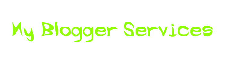 My Blogger Services