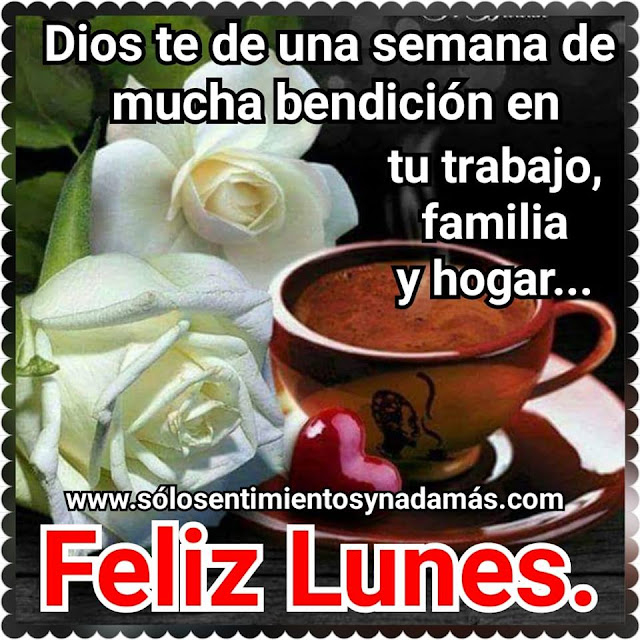 Feliz lunes.