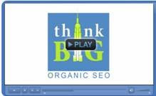 TOP SEO Organic Results with Think BIG --Organic SEO Video