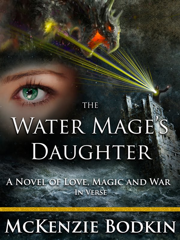 READERS FORUM: THE WATER MAGE'S DAUGHTER: A NOVEL OF LOVE, MAGIC AND WAR IN VERSE