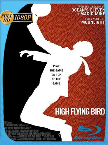 High Flying Bird (2019) HD [1080p] Latino Dual [GoogleDrive] ​TeslavoHD