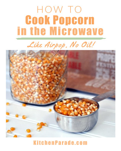 How to Cook Popcorn in a Microwave In a Paper Bag ♥ KitchenParade.com, like an airpop, no oil!