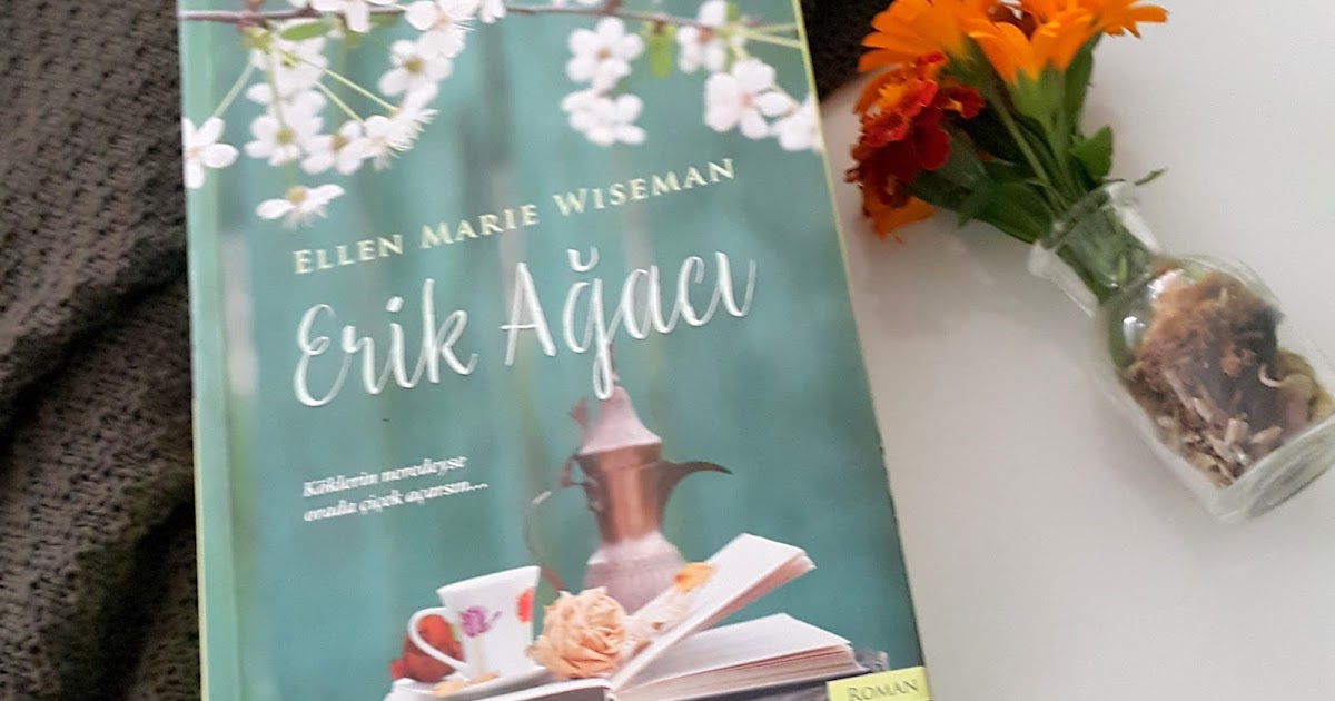 Erik Agaci Ellen Marie Wiseman Kitap Yorumu Masum Inciler
