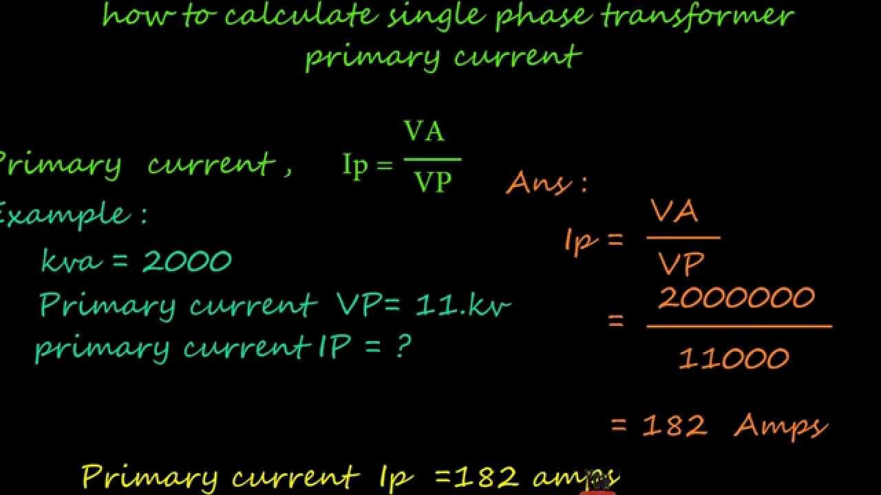How to Calculate Single Phase Transformer Primary Current Electrical Blog