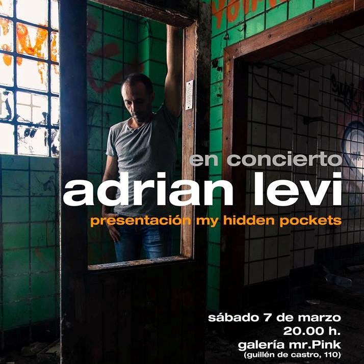 ADRIAN LEVI en concierto - Presentación del 'My hidden pockets'