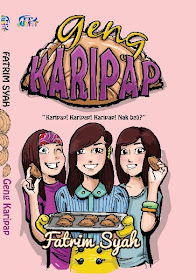 Novel Pertama 'GENG KARIPAP' terbitan Fajar Pakeer Junior (Oktober 2012)