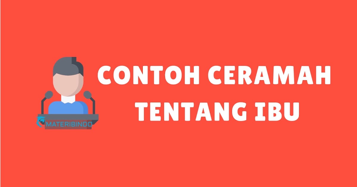 Teks Ceramah Singkat Yang Ada Dalilnya Terbaru Kumpulan Referensi Teks Pidato Teks Ceramah Singkat Yang Ada Dalilnya Terbaru Kumpulan Referensi Teks Pidato