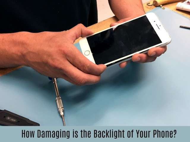 How Damaging is the Backlight of Your Phone? How Damaging is the Backlight of Your Phone?