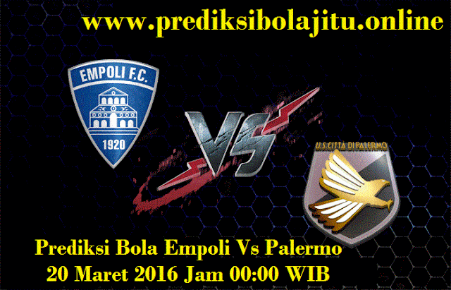 Prediksi Bola Empoli Vs Palermo 20 Maret 2016