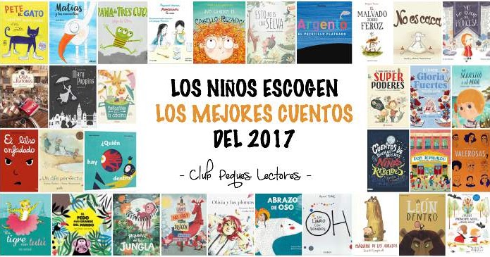 Los mejores cuentos del 2017 (según los niños) - Club Peques Lectores:  cuentos y creatividad infantil