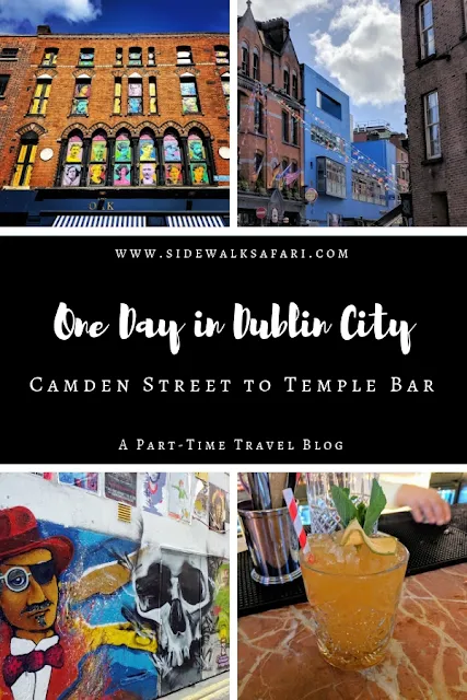 One Day in Dublin City: Camden Street to Temple Bar