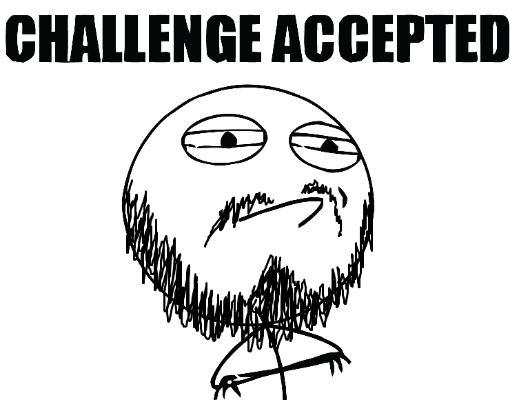 Challenge accepted. Challenge accepted Мем. ЧЕЛЛЕНДЖ аксептед Мем. Challenge accepted Барни. Challenge except Барни.