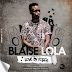 Blaise Lola-Love By Force [2017] DOWNLOAD 