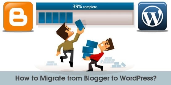 Migrate your Blog from Blogger to WordPress