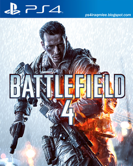 تحميل لعبة  Battlefield 4 لاجهزة PS4 المهكر Ps4iraqmlee.blogspot.com