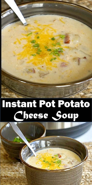 #Delicious #Dinner #Instant #Pot #Potato #Cheese #Soup