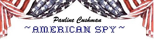 Click this link to see my blog about Pauline Cushman ~
