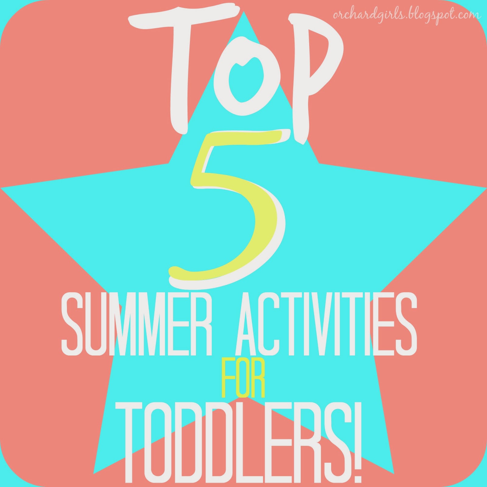 Top 5 summer activities for toddlers!!