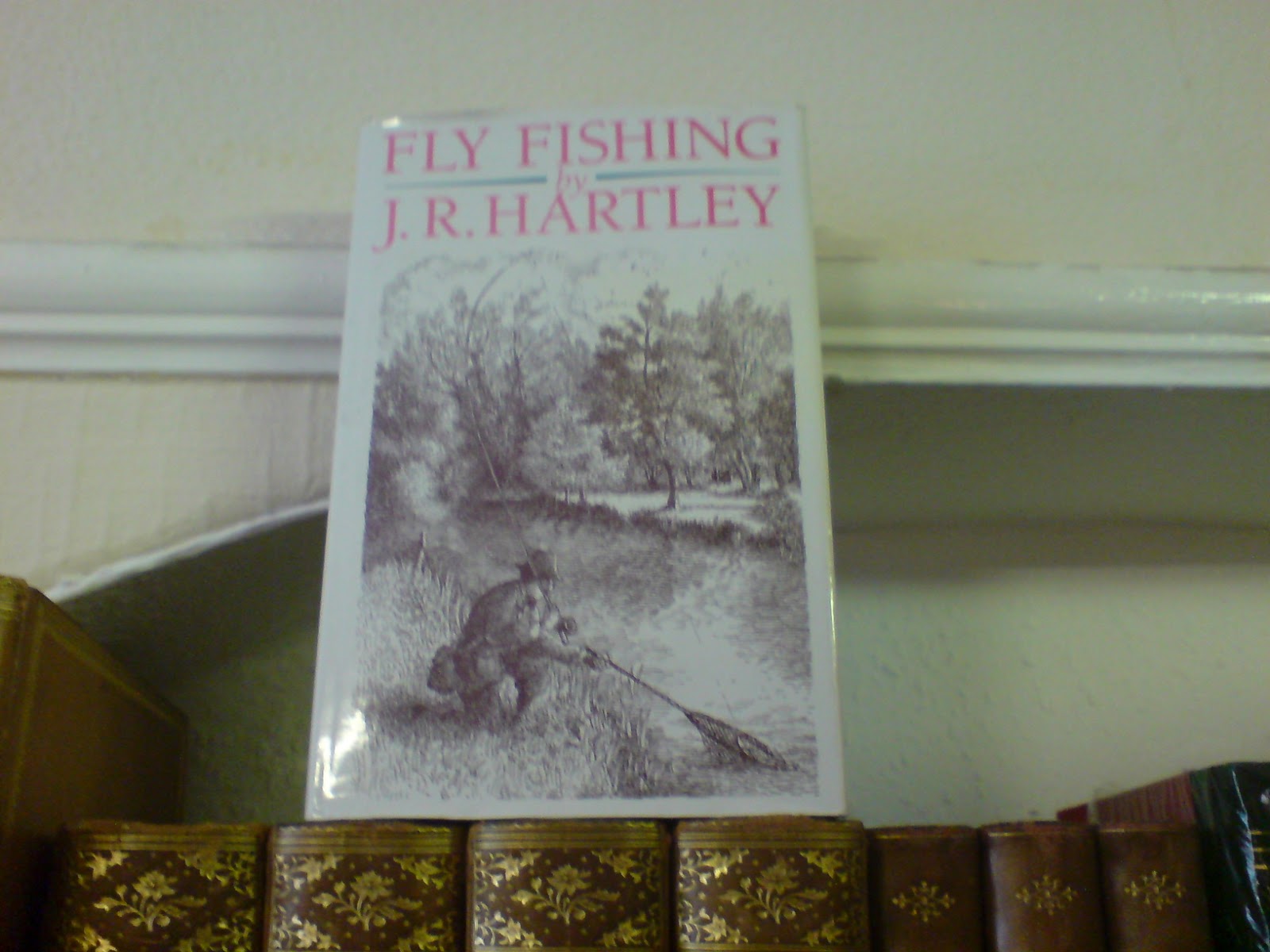 Booky Marky blog Have you got Fly Fishing by JR Hartley?!..