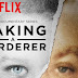 Television : Observations On Making A Murderer