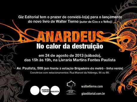 Lançamento da Giz Editorial: Anardeus - No Calor da Destruição, de Walter Tierno