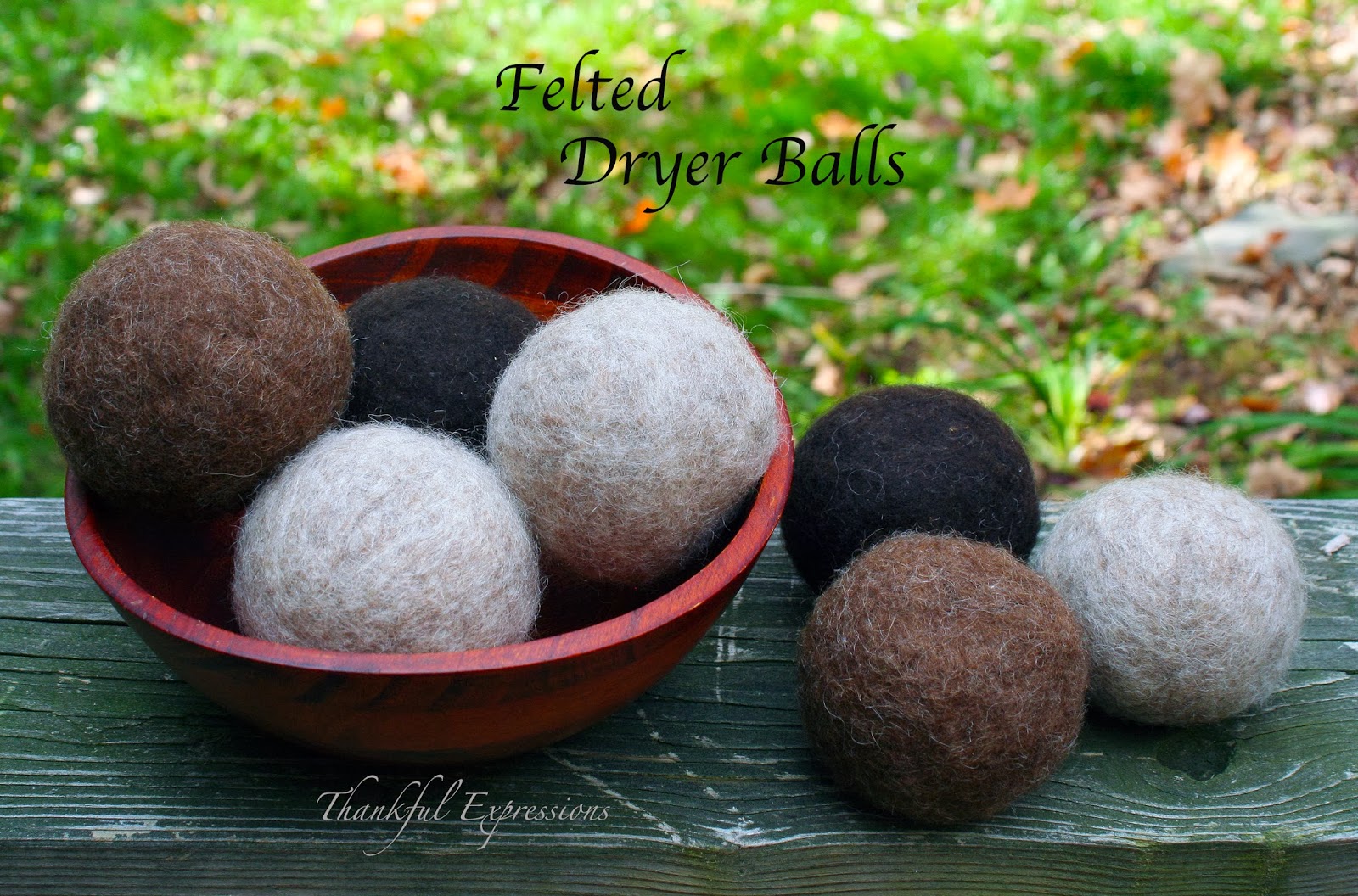 Thankful Expressions Felted Dryer Balls Do It Yourself