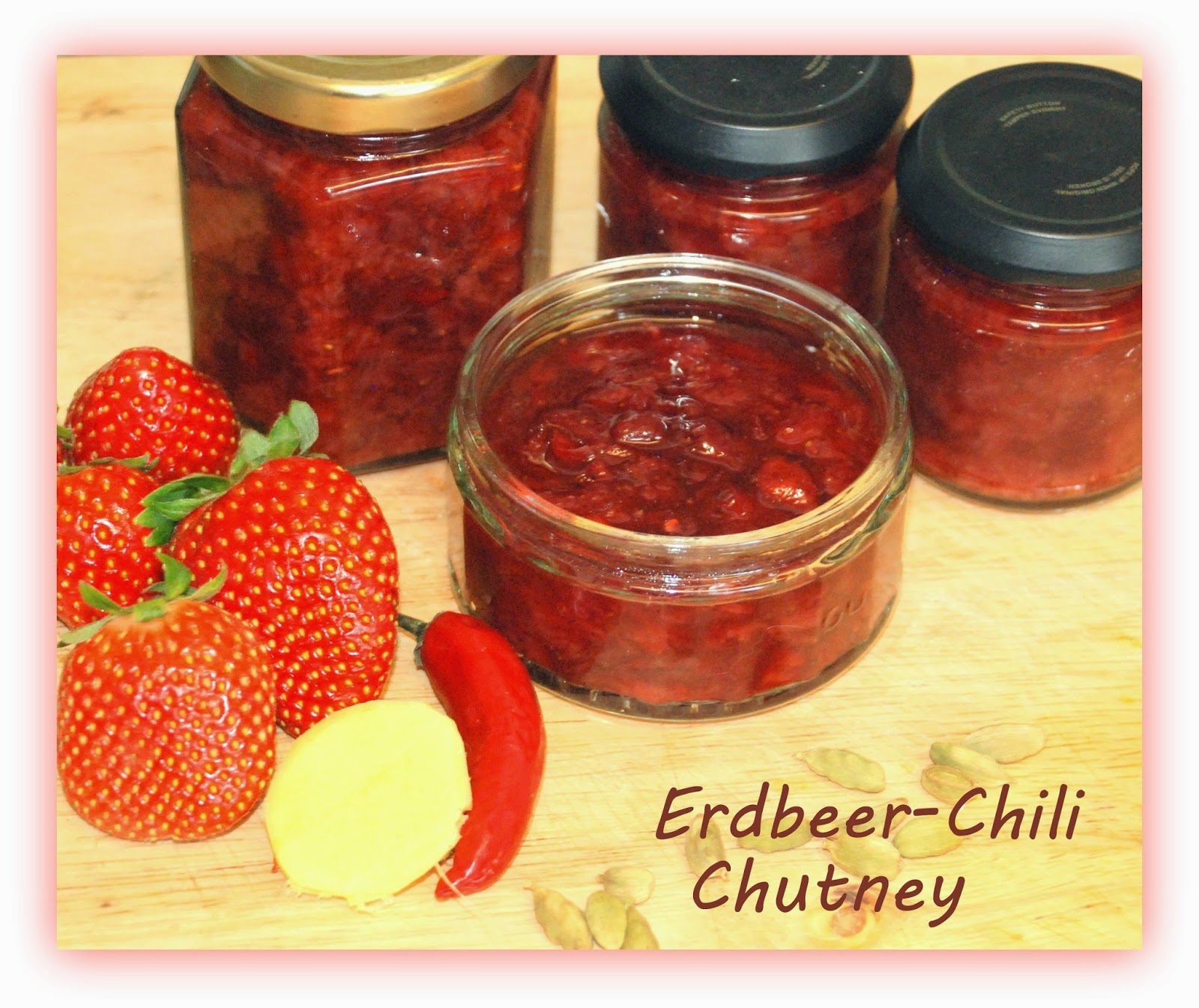 Knut&amp;#39;s Baking and Crafting World: Erdbeer-Chili Chutney