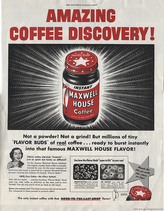 Phil Are Go! Maxwell House Instant Coffee Yes, have some!