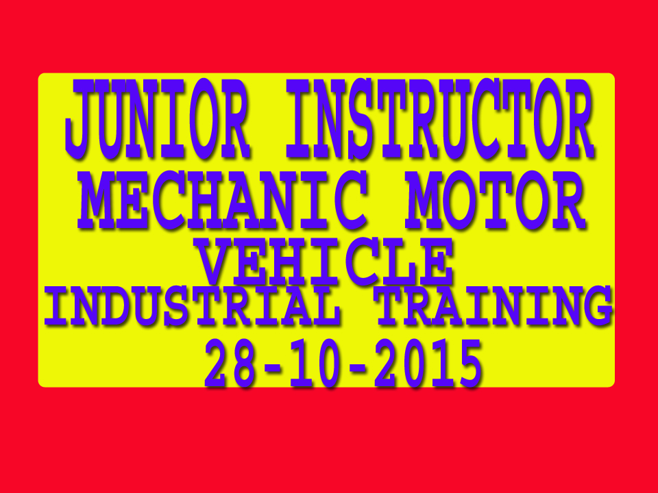 EXAMCHOICES.IN JUNIOR INSTRUCTOR(MECHANIC MOTOR VEHICLE)INUDUSTRIAL