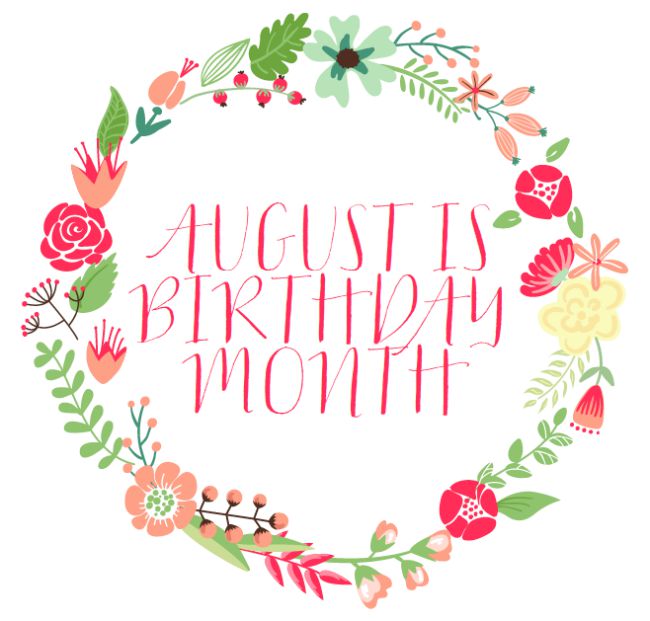 August Is Birthday Month Ellie Love Blog august-is-birthday-month-ellie-love-blog