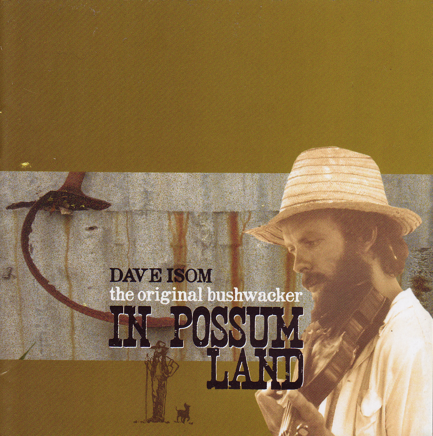 Australian Folk Music and Australian Folk Singers and Musicians Dave Isom "In Possum Land" CD 2012
