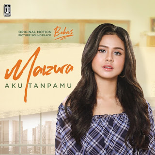 Maizura - Aku Tanpamu - Single (2019) Maizura - Aku Tanpamu on iTunes