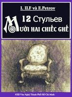 Mười Hai Chiếc Ghế - Ilya Ilf, E. petrov