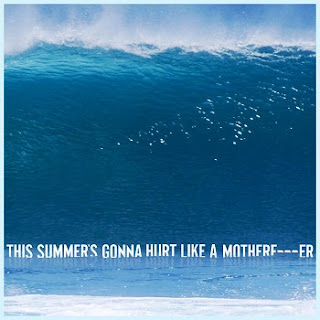 Maroon 5 - This Summer's Gonna Hurt Like A Motherf****r