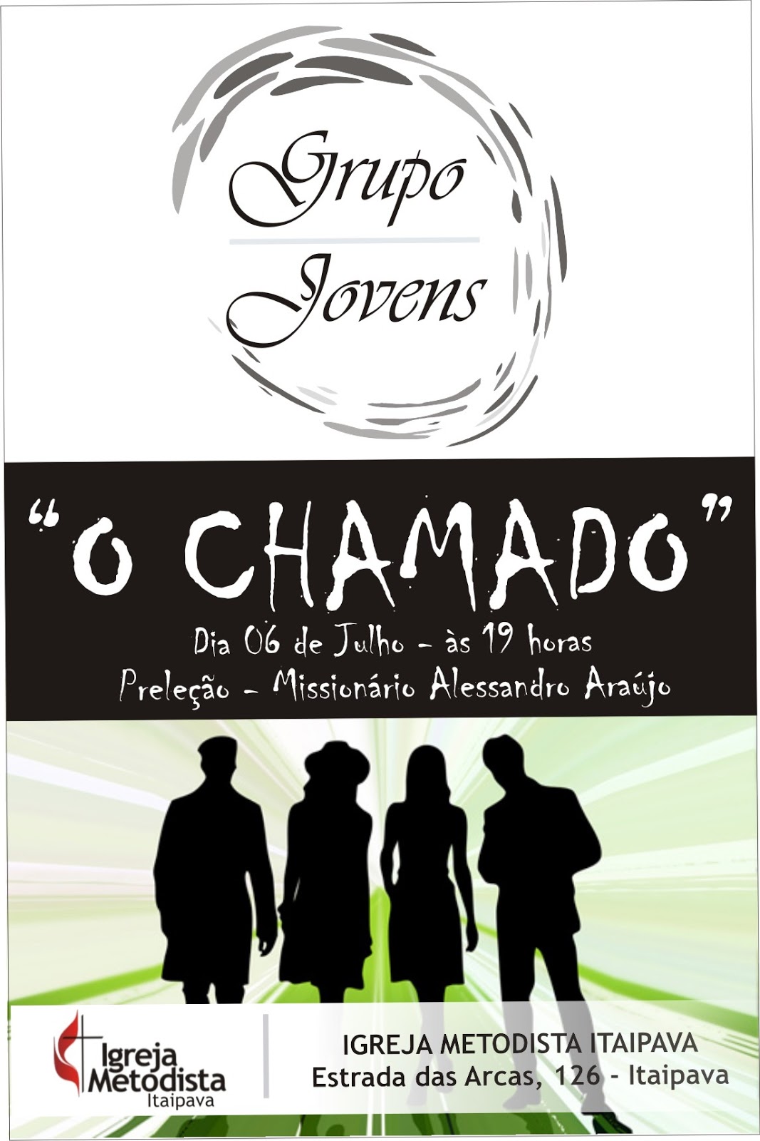 Igreja Metodista Itaipava: "O CHAMADO" - Grupo de Jovens