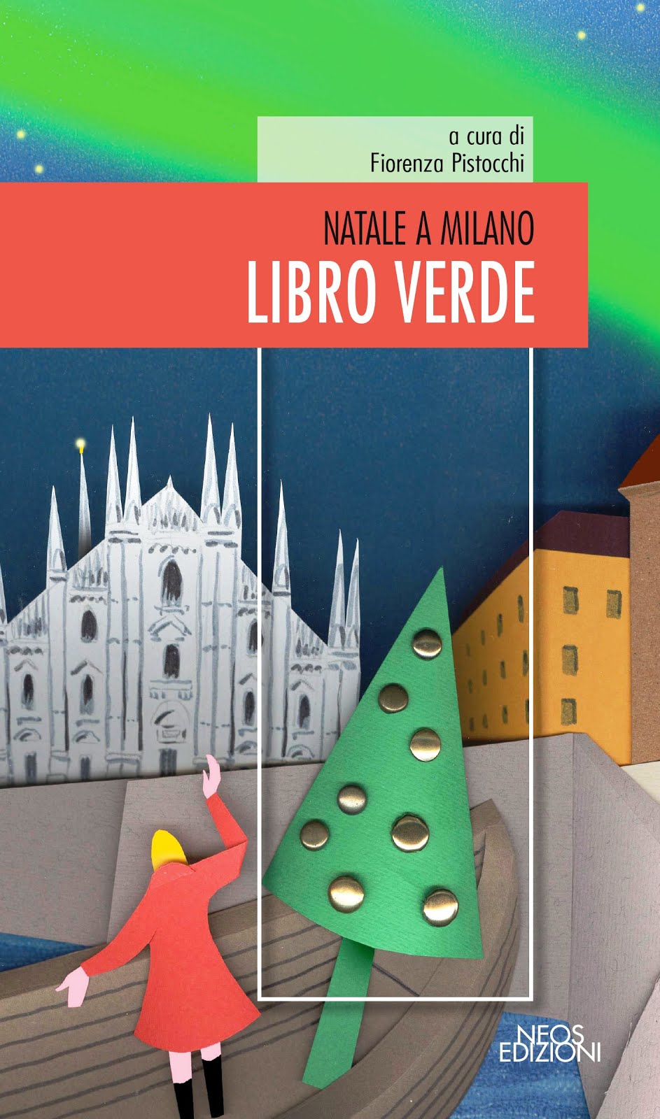 "Natale a Milano - Libro Verde" 2020 Neos Edizioni