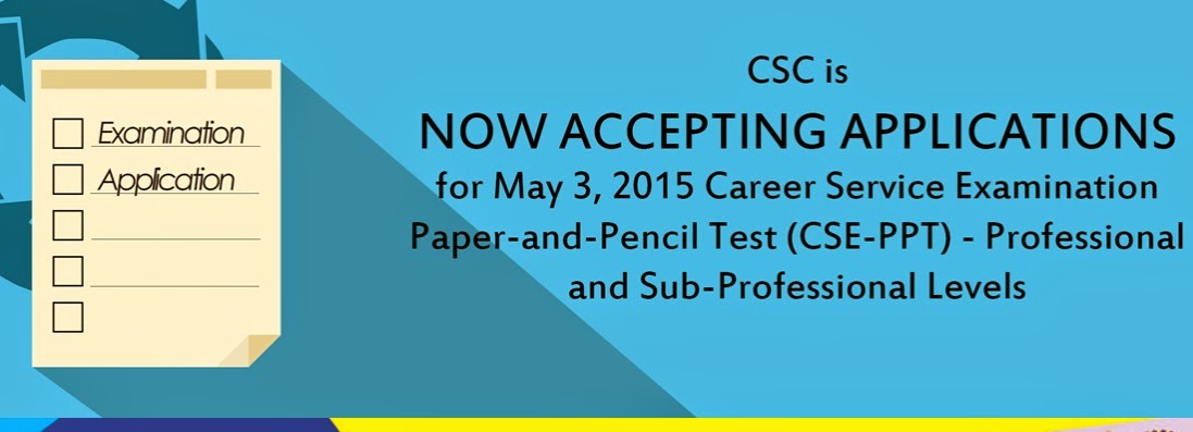 CSC now accepts applications for May 3, 2015 Civil Service Exam (CSE-PPT)