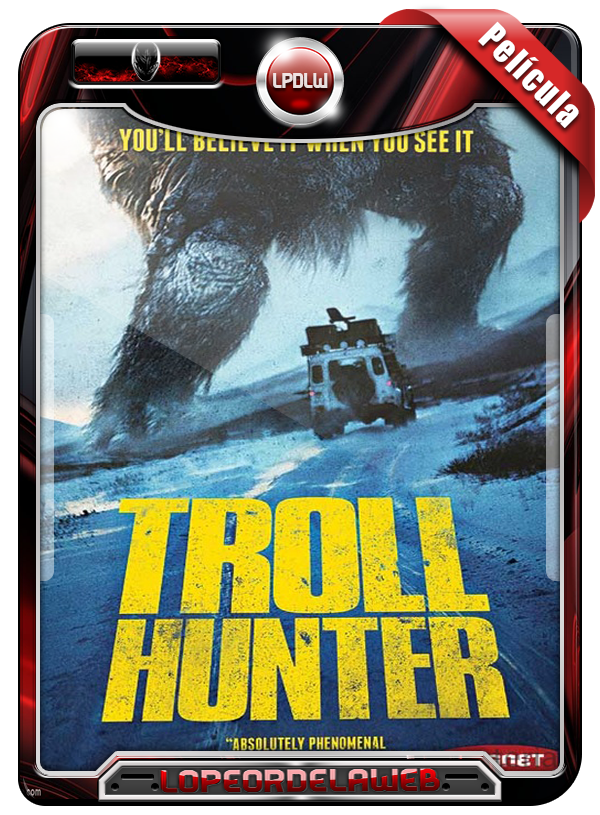 Troll Hunter (2010) | Trol, La Verdad Detrás de la Leyenda 