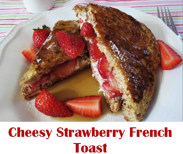 Cheesy Strawberry French Toast BEAN GIRRAS