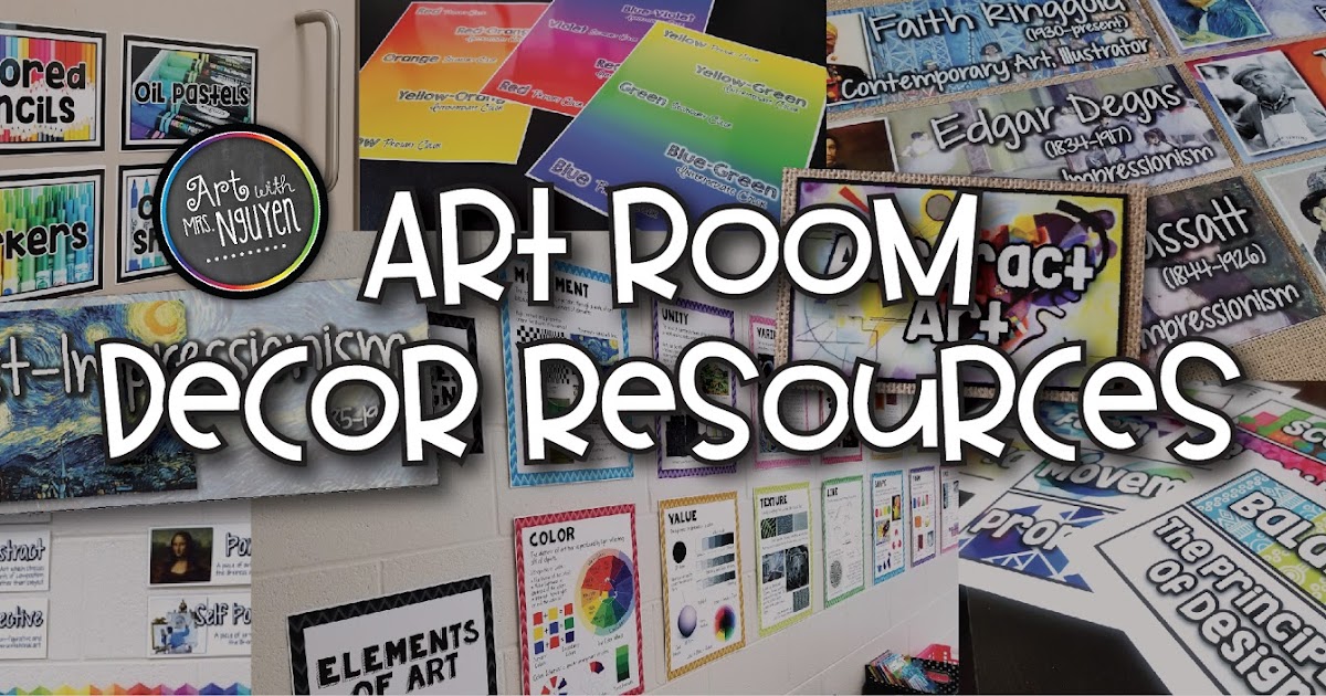Art Room Decor Resources | Art with Mrs. Nguyen