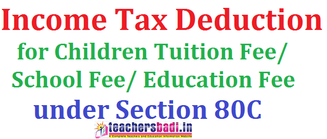 income-tax-deduction-for-children-tuition-school-education-fee-under