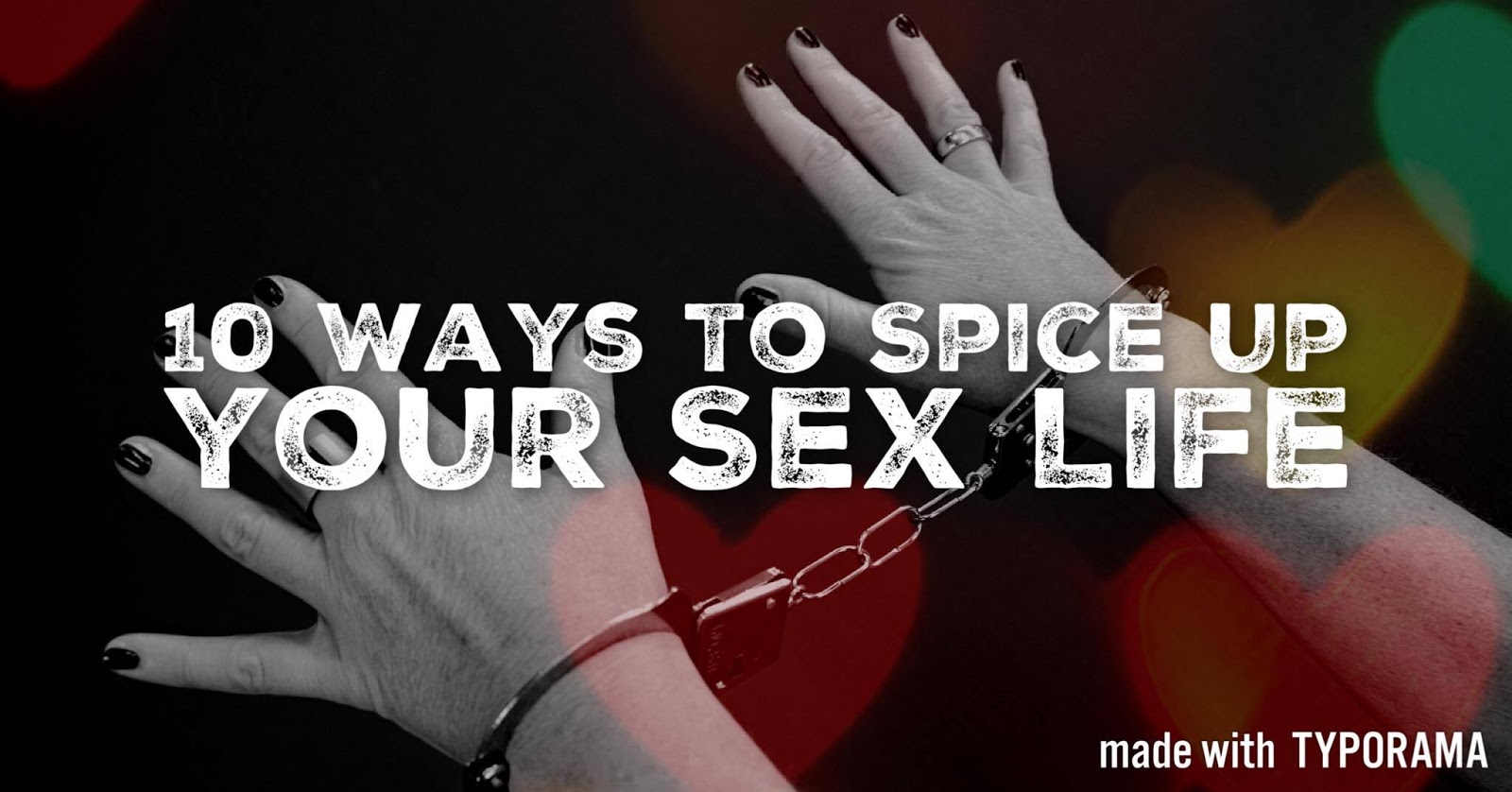 10 Ways To Spice Up Your Sex Life