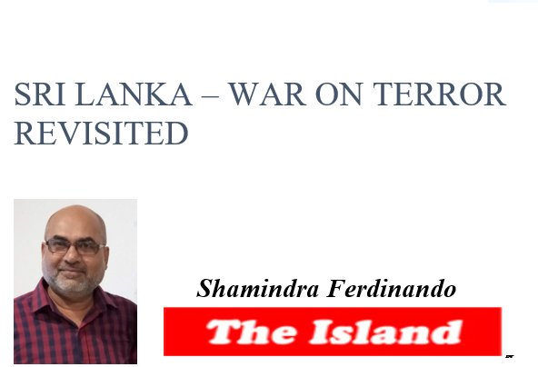 SRI LANKA – WAR ON TERROR REVISITED