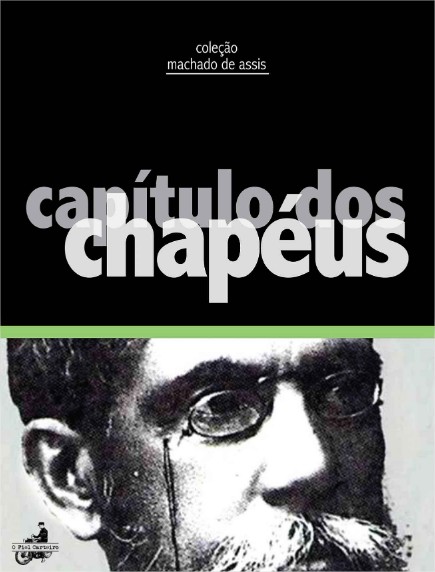 Capítulo dos Chapéus - Machado de Assis
