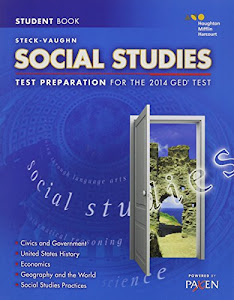 Steck-Vaughn GED: Test Preparation Student Edition Social Studies 2014